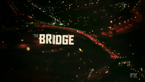The Bridge (credit to FX)